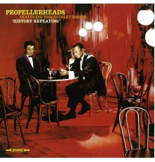 PROPELLERHEADS - History Repeating