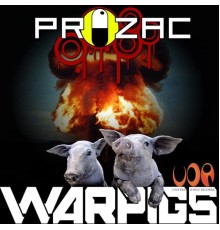 PROZAC - Prozac - War Pigs