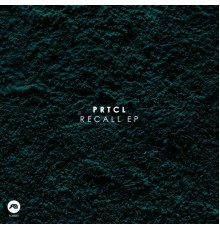 PRTCL - Recall EP