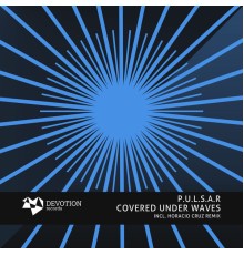 P.U.L.S.A.R - Covered Under Waves EP