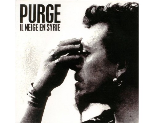 PURGE - Il neige en Syrie