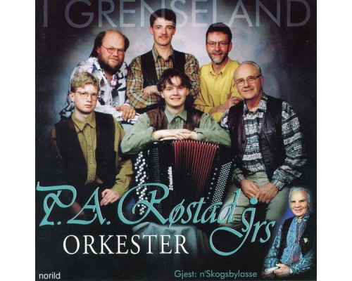 P. A. Røstad Jrs Orkester - I grenseland P. A. Røstad Jrs Orkester - I grenseland