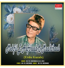 P. B. Sreenivas - Mehfil-E-Aafthaab-O-Maahthaab