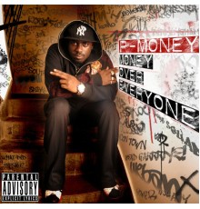 P Money - Money Over Everyone