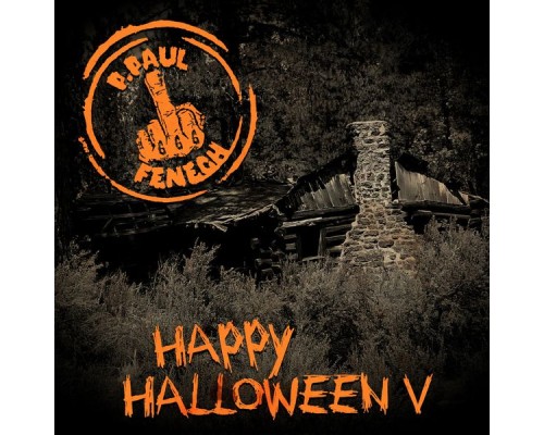 P. Paul Fenech - Happy Halloween V P. Paul Fenech - Happy Halloween V