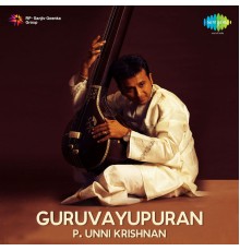 P. Unni Krishnan - Guruvayupuran