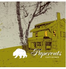 PaPerCuts - Can't Go Back