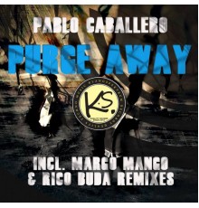 Pablo Caballero - Purge Away