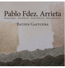 Pablo Fdez. Arrieta - Batzen Gaituena