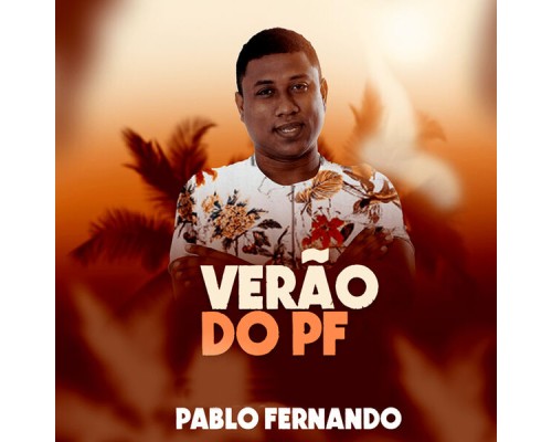 Pablo Fernando - Verao do Pf