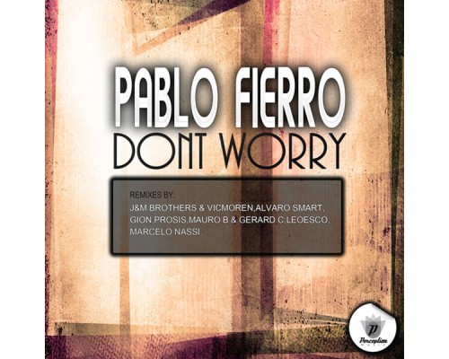 Pablo Fierro - Dont Worry