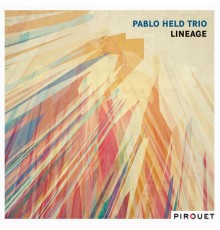 Pablo Held Trio - Lineage