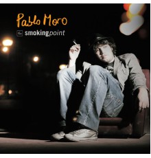 Pablo Moro - Smoking Point