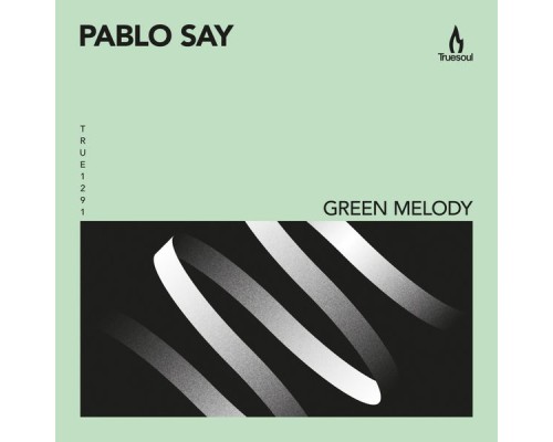 Pablo Say - Green Melody