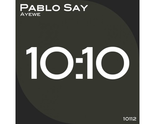 Pablo Say - Ayewe