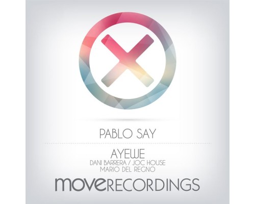 Pablo Say - Ayewe Remixes