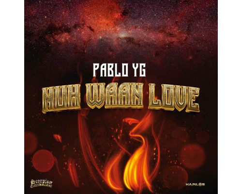 Pablo YG - Nuh Waan Love