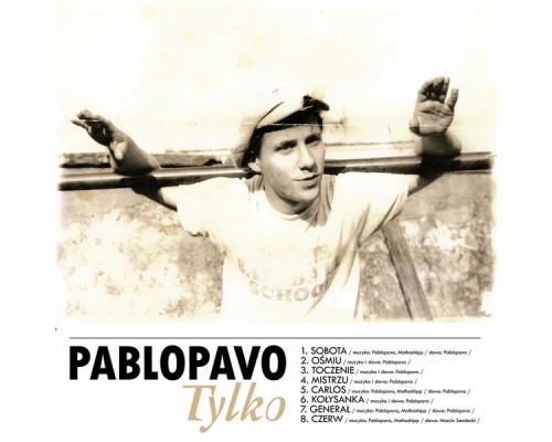 Pablopavo, Paweł Sołtys - Tylko