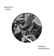 Pablopavo i Ludziki - Tournee Warszawskie