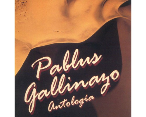 Pablus Gallinazo - Antologia