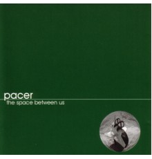 Pacer - The Space Between Us