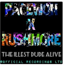 Pacewon, RUSHMORE - The Illest Dude Alive