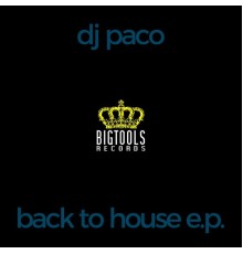 Paco DJ - Back to House