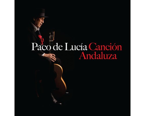 Paco De Lucía - Canción Andaluza