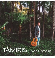 Paco Escobar - Támiris