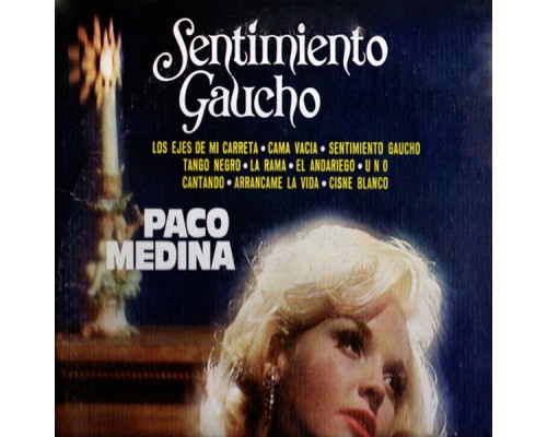 Paco Medina - Sentimiento Gaucho