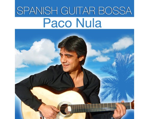 Paco Nula - Spanish Guitar Bossa