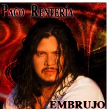 Paco Rentería - Embrujo