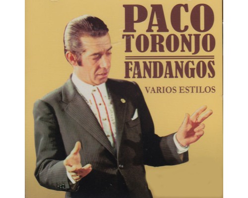 Paco Toronjo - Fandangos