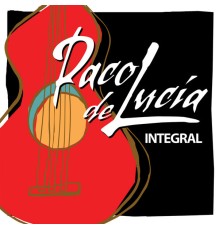 Paco de Lucia - Integral