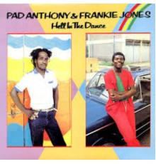 Pad Anthony &  Frankie Jones - Hell in the Dance