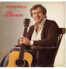 Paddy Reilly - The Old Refrain