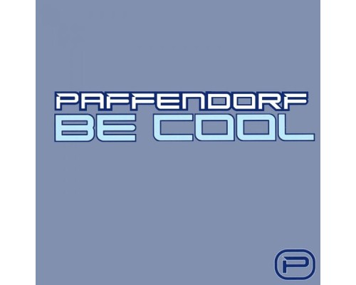 Paffendorf - Be Cool