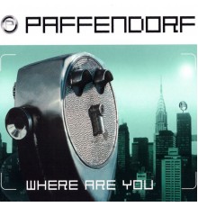 Paffendorf - Where Are You