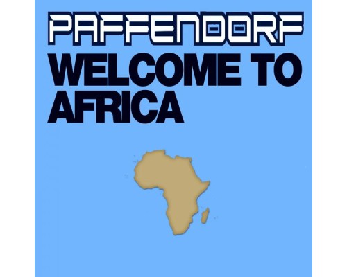 Paffendorf - Welcome to Africa