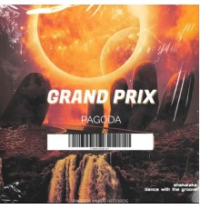 Pagoda - Grand Prix EP