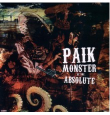 Paik - Monster Of The Absolute