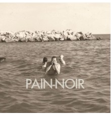 Pain-Noir - Pain-Noir