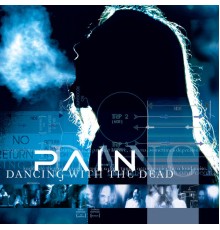 Pain - Dancing With The Dead