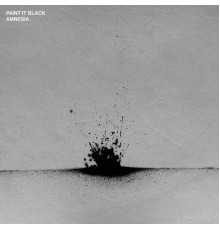 Paint It Black - Amnesia