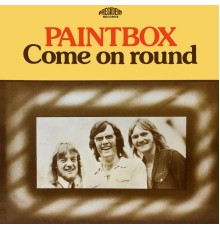 Paintbox - Come on Round