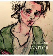 Pal Shazar - Janitor