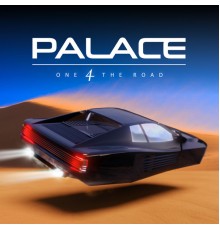 Palace - One 4 the Road