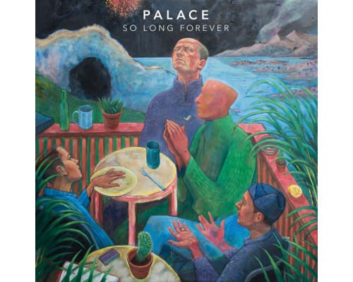 Palace - So Long Forever