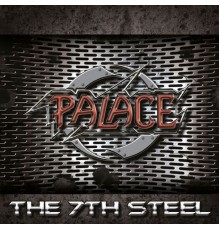 Palace - The 7th Steel