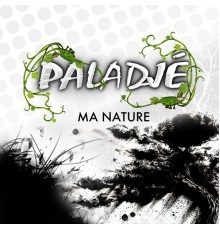 Paladje - Paladje (Ma nature)